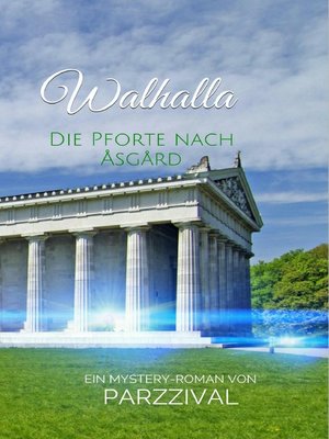 cover image of Walhalla--Die Pforte nach Åsgård